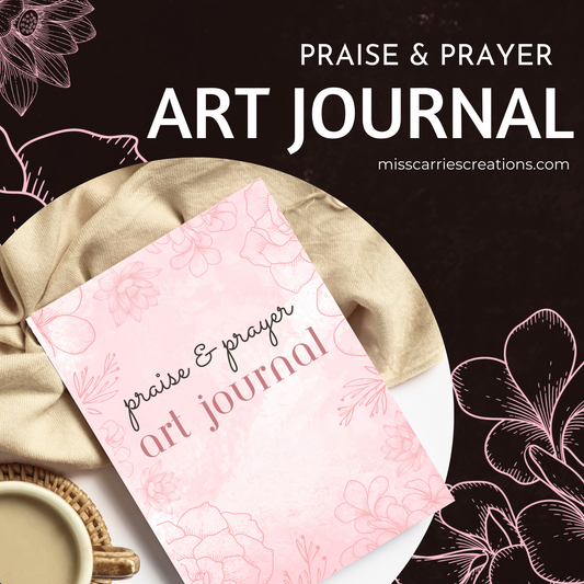 Praise & Prayer Art Journal with Floral Inspirations (ROSE)