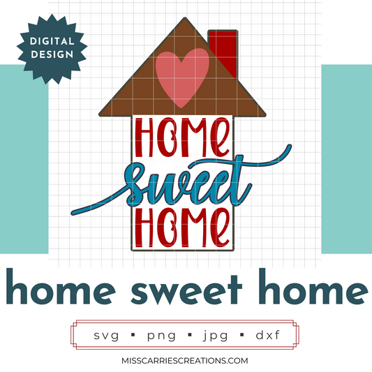 Home Sweet Home Cut File